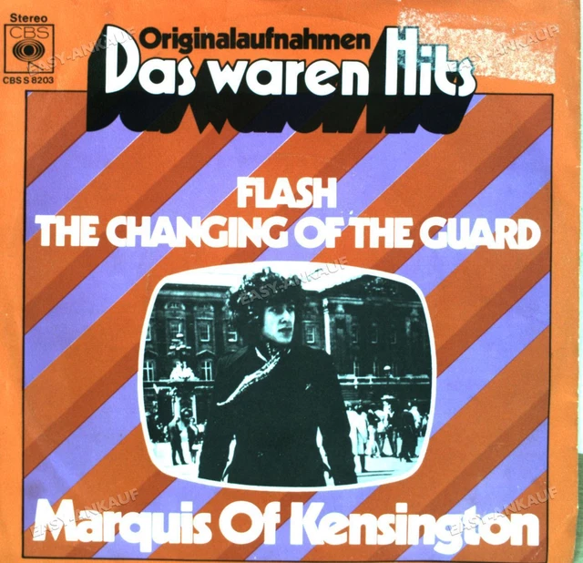 MARQUIS OF KENSINGTON Flash / The Changing Of The Guard 7in 1973 (VG