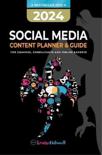 LOUISE MCDONNEL 2024 Social Media Content Planner and Guide for Coaches ...