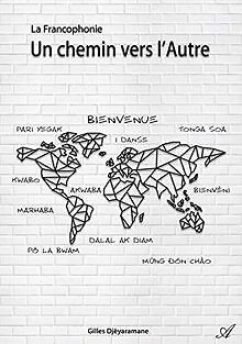 La Francophonie - un Chemin Vers l Autre von Gilles... | Buch | Zustand sehr gut
