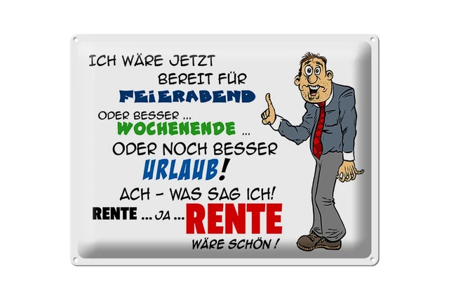 TARGA DI LATTA Motto 40x30 CM Pronto per Feierabend Pensione