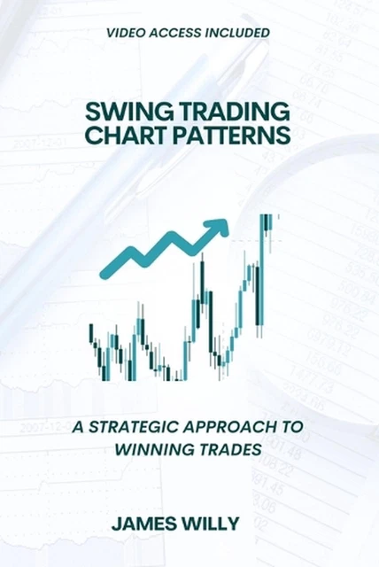 SWING TRADING CHART Patterns: A Strategic Approach To Winning Trades by ...