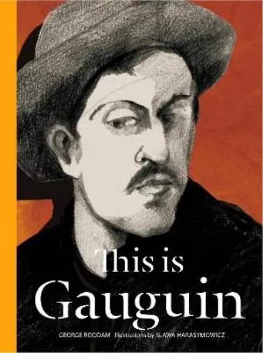 George Roddam This is Gauguin (Relié) This is... 2