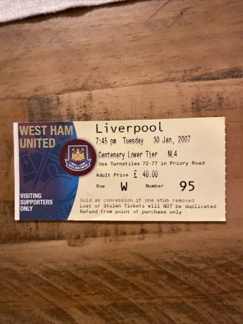 Ticket Stubs West Ham United v Liverpool 30th January 2007