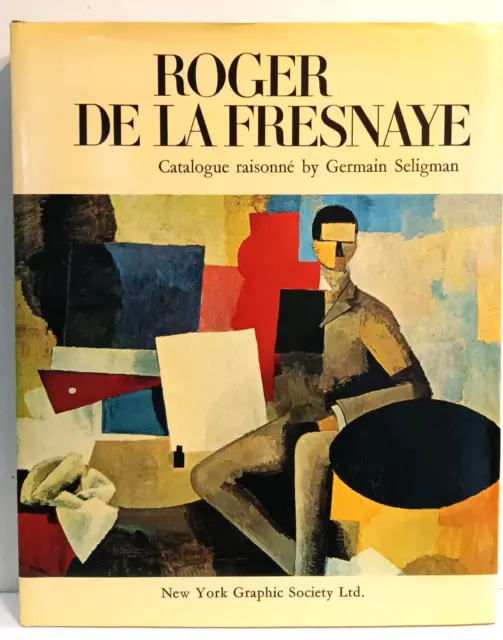 Roger De La Fresnaye Catalogue Raisonne by Germain Seligman, 1969 Ltd/Ed. #B-196