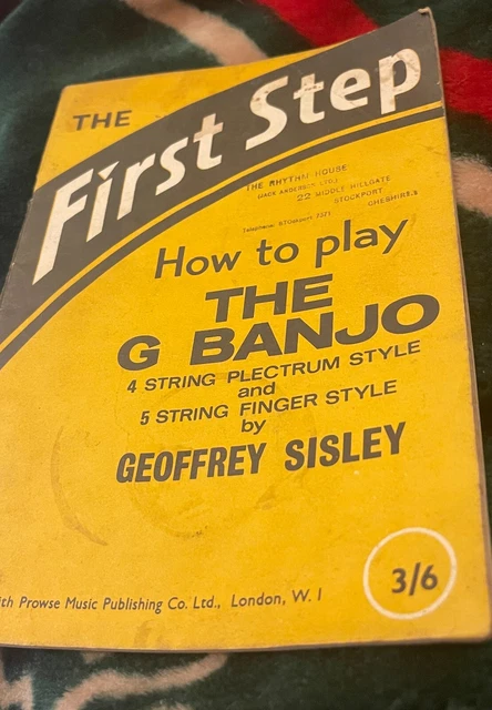 The First Step How to play The G Banjo 4 String Plectrumm by Geoffrey Sisley
