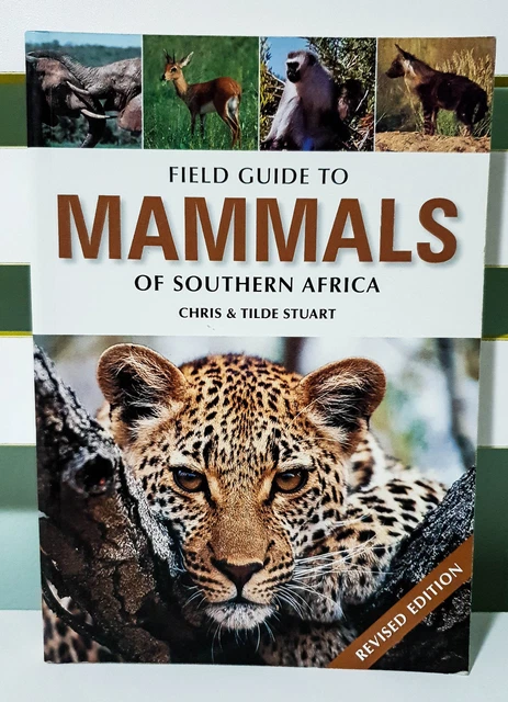 FIELD GUIDE TO Mammals of Southern Africa! Book by Chris Stuart & Tilde ...