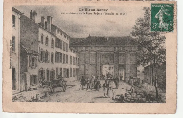 NANCY - CPA 54 - Série le Vieux NANCY - la Porte St Jean Démolie en 1869