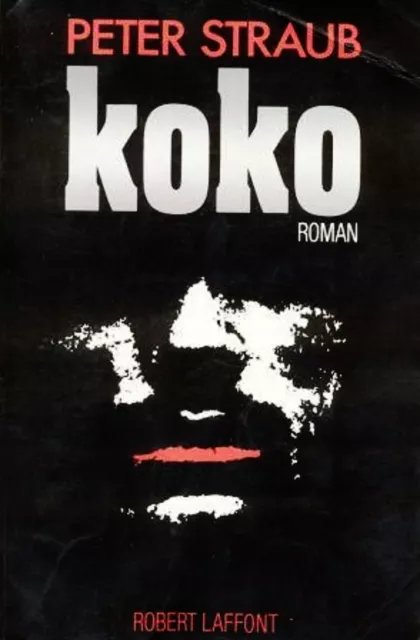 KOKO // Peter STRAUB // Angoisse // Terreur // Palpitant // Asie // 1ère édition