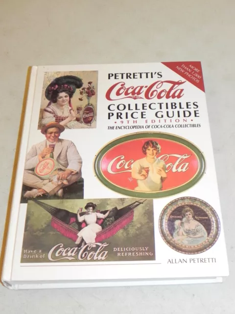 Petretti's Coca-Cola Collectibles Price Guide Hardback Book by Allan Petretti