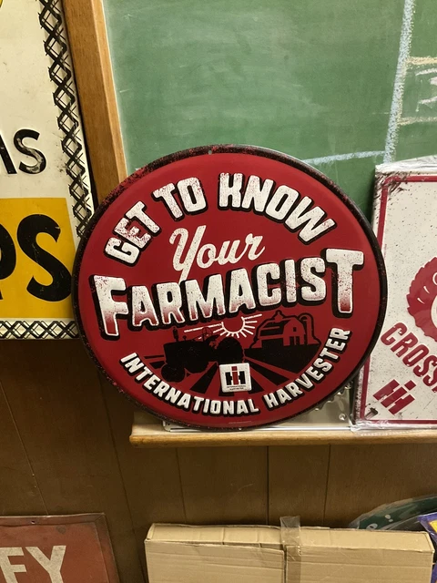 Get Know Your Farmacist Metal Sign tin international Farmall harvester tractor