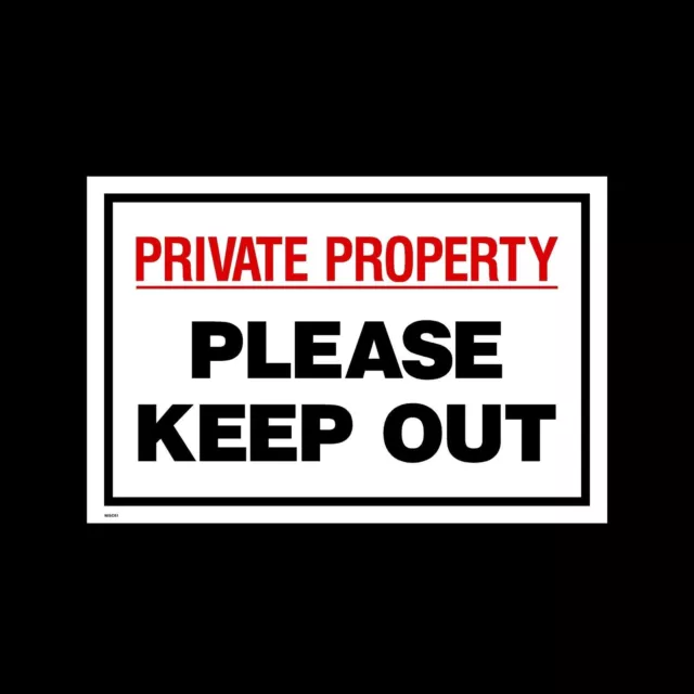 Private Property Keep out - 3mm Metal Sign - 3 Sizes (MISC61)