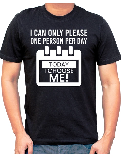 T-shirt da uomo I Can Only Please slogan divertenti e rudi novità cotone regalo