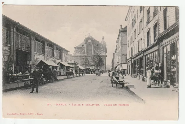 NANCY - Meurthe & Moselle - CPA 54 - le Marché et les commerces - Eglise St Seb.