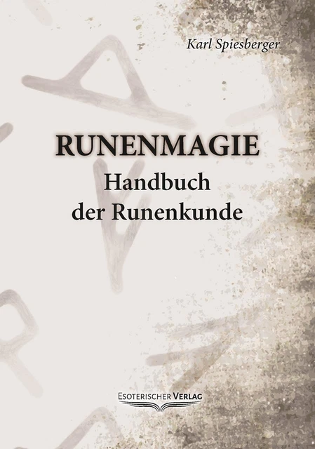 Runenmagie, Karl Spiesberger