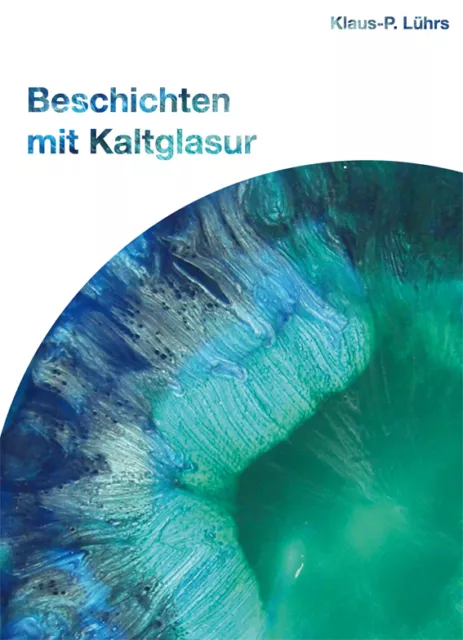 Beschichten mit Kaltglasur Harz  Buch Resin Hobby Kunsthandwerk NEU (R)