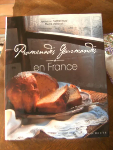 Promenades Gourmandes  En France  Jean-Luc Petitrenaud Et Pierre Vallaud  2001