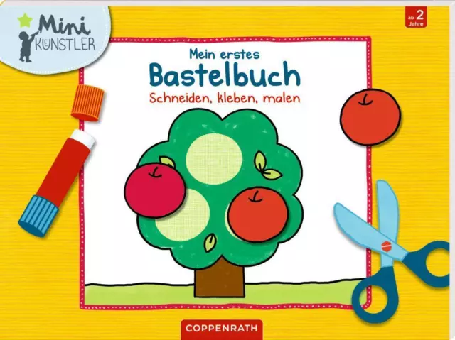 Mein erstes Bastelbuch | Schneiden, kleben, malen | Taschenbuch | Mini-Künstler