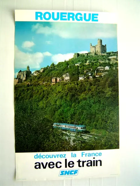 AFFICHE ancienne 1977 : ROUERGUE - DECOUVREZ LA FRANCE AVEC LE TRAIN / SNCF