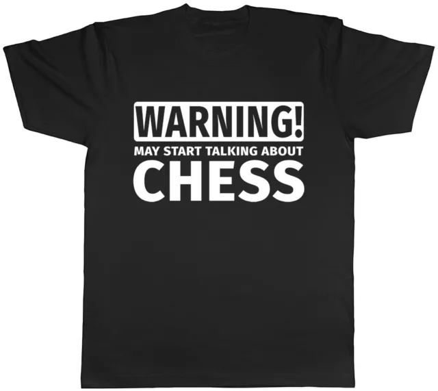 Warning May Start Talking about Chess Mens Womens Ladies T-Shirt