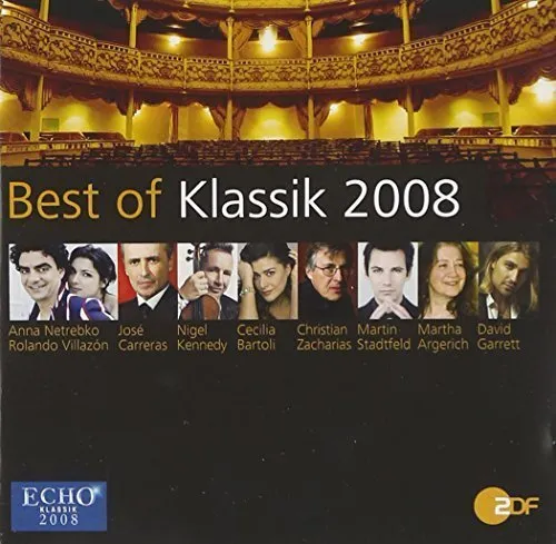 Best of Klassik 2008 (Echo, ZDF) Anna Netrebko, Rolando Villazon, Jose .. [2 CD]