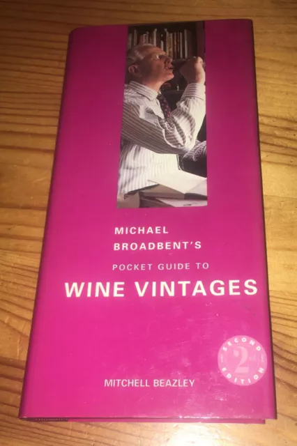 Michael Broadbent's Pocket Guide to Wine Vintages by J.M. Broadbent (Hardcover,