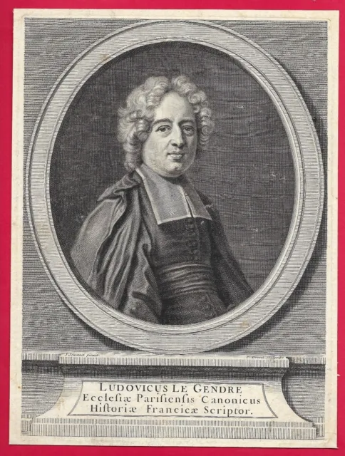 GA33-GRAVURE-18e-LUDOVIC LE GENDRE-HISTORIEN-(1655-1733)-JOUVENET-DREVET