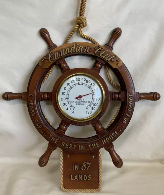 Canadian Club Whiskey Ships Wheel Thermometer - Advertising Liquor Vintage 50s