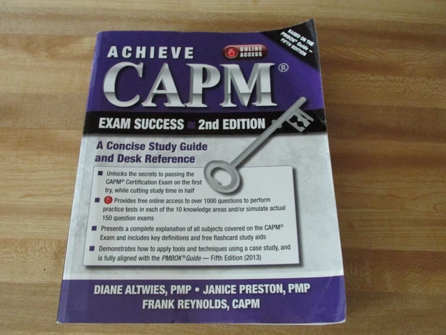 Achieve Capm Exam Success, 2nd Edition: A Concise Study Guide and Desk Reference