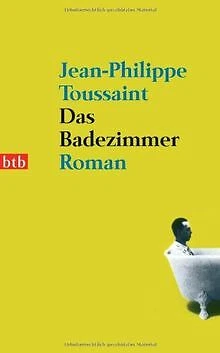 DAS BADEZIMMER: ROMAN de Jean-Philippe Toussaint | Livre | état très bon EUR 6,00 - PicClick FR