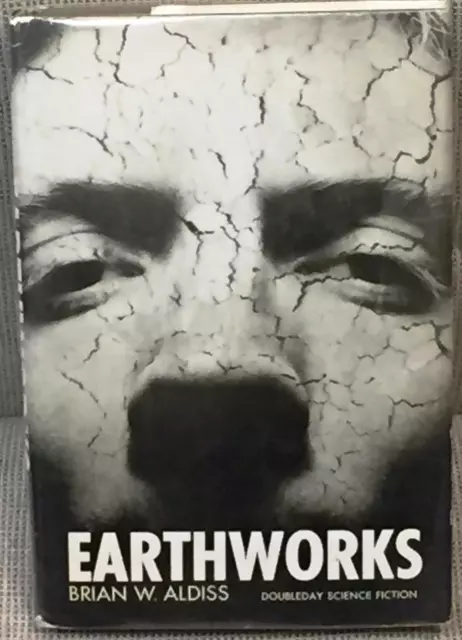 Brian W Aldiss / EARTHWORKS 1st Edition 1966