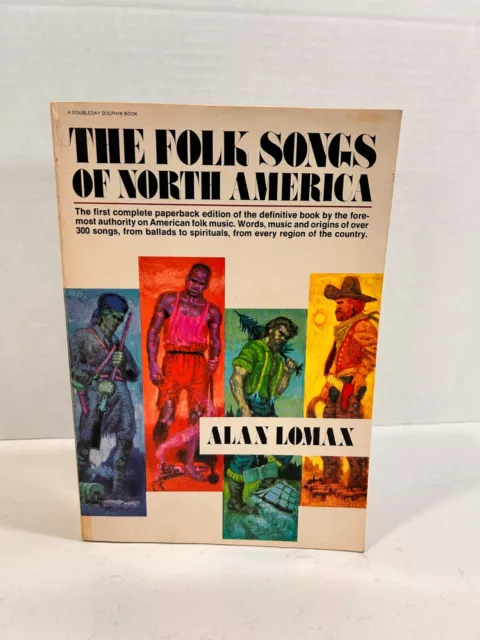 The Folk Songs of North America By Alan Lomax 1975 Peggy Seeger