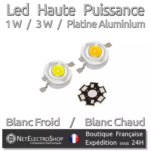 LED Haute Puissance 1W / 3W / Platine Aluminium - 1 à 10 pcs