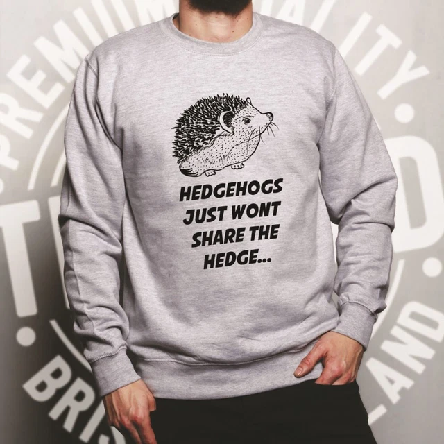Felpa con maglione Joke Pun ricci Just Won't Share The Hedge slogan novità 2