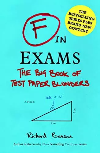 F in Exams: The Big Book of Test Paper Blunders by Benson, Richard Book