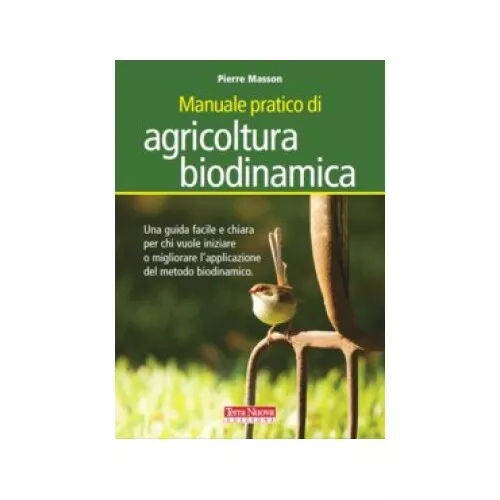 Libro Manuale Pratico Di Agricoltura Biodinamica