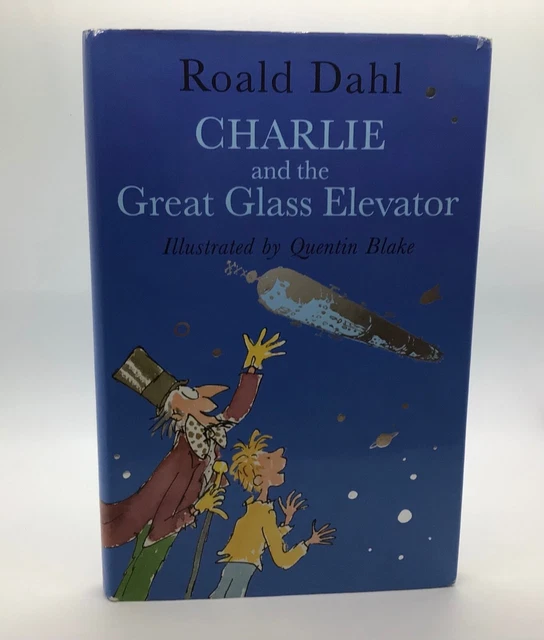 ROALD DAHL,CHARLIE AND the Great Glass Elevator, First Edition, First