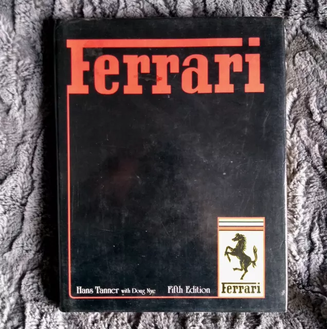 FERRARI Fifth edition HANS TANNER and DOUG NYE hardback