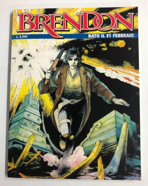 Brendon N° 1 - Nato Il 31 Febbraio - Sergio Bonelli Editore - Nuovo Da Edicola