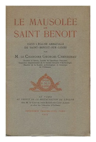 CHENESSEAU, GEORGES LOUIS (1880-1956?) Le Mausolee De Saint-Benoit Dans L'Eglise