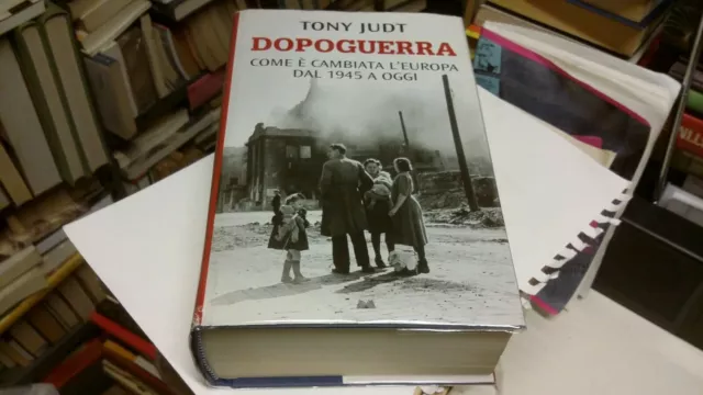 Dopoguerra, Tony Judt, Mondolibri, 2008, 22g22 Dopoguerra, Tony Judt, Mondolibri, 2008, 22g22