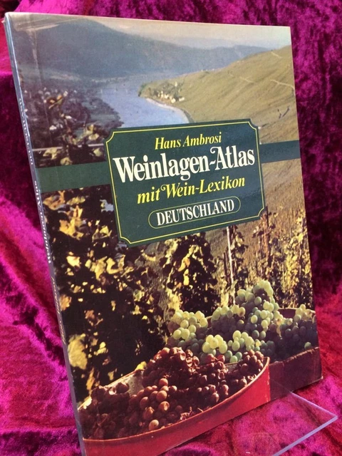Ambrosi, Hans: Weinlagen-Atlas mit Wein-Lexikon Deutschland.