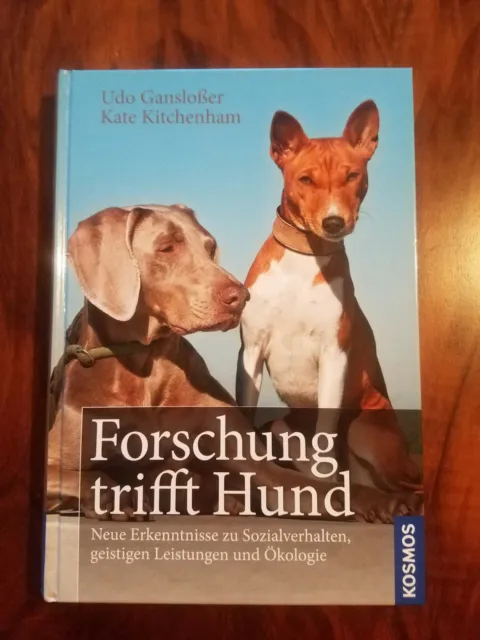 Forschung trifft  Hund von Udo Ganslosser undKate Kitchenham (Gebundene Ausgabe)