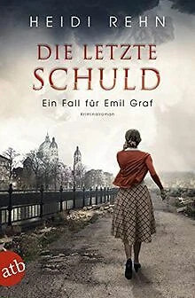 Die letzte Schuld: Ein Fall für Emil Graf von Rehn, Heidi | Buch | Zustand gut
