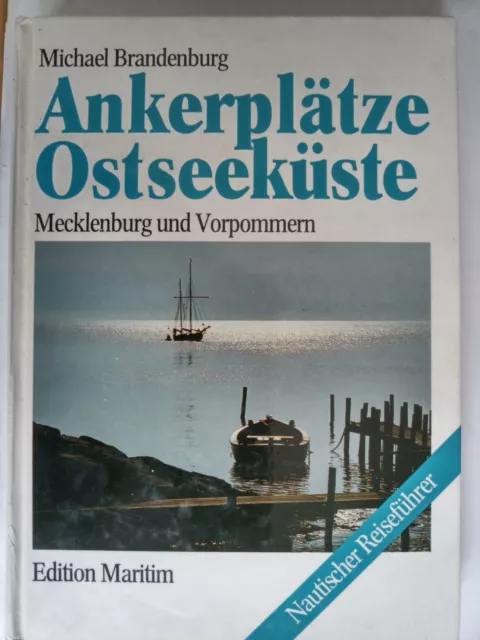 Nautischer Reiseführer "Ankerplätze Ostseeküste" Mecklenburg und Vorpommern Nautischer Reiseführer "Ankerplätze Ostseeküste" Mecklenburg und Vorpommern