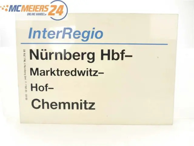 E244 Zuglaufschild Waggonschild InterRegio Nürnberg - Marktredwitz - Chemnitz