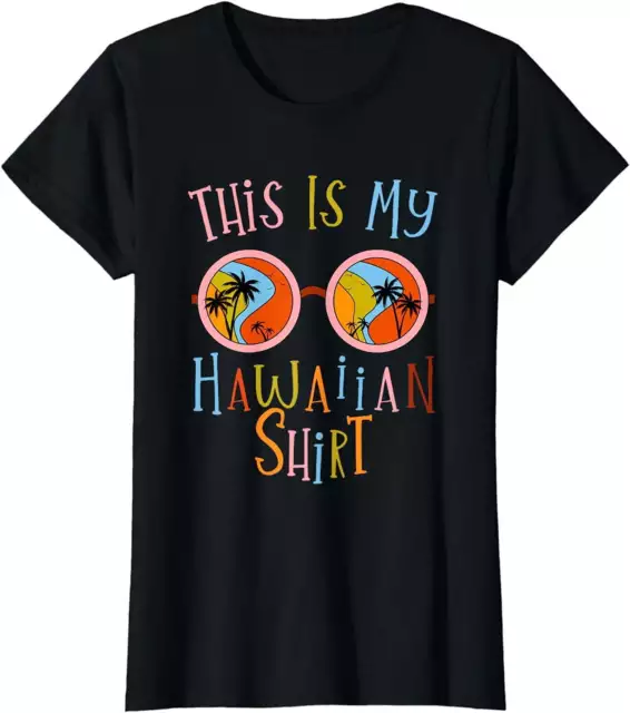 This Is My Hawaiian Shirt Summer Vacation Tropical Luau Cost T-Shirt