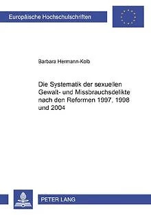 Die Systematik der sexuellen Gewalt- und Missbrauch... | Buch | Zustand sehr gut