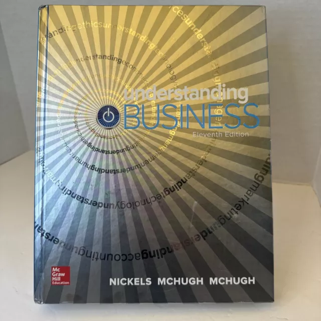 Understanding Business by James McHugh, William G. Nickels and Susan McHugh...