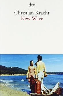 New Wave: Ein Kompendium 1999 - 2006 von Kracht, Christian | Buch | Zustand gut