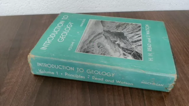 Introduction To Geology Volume I Principles, H H Read, Macmillan